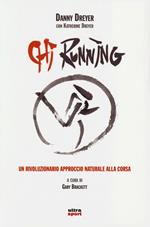 Chi running. Un rivoluzionario approccio naturale alla corsa