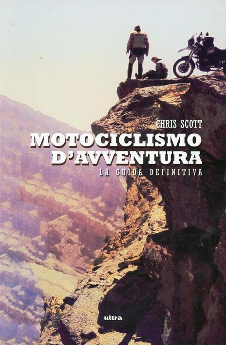 Motociclismo d'avventura - Chris Scott - 2