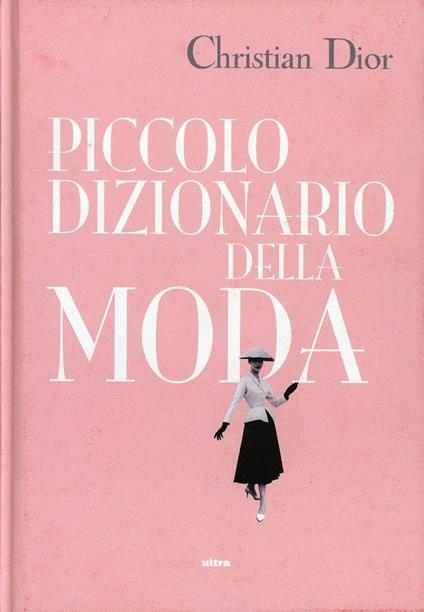 Piccolo dizionario della moda - Christian Dior - copertina