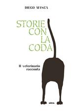 Storie con la coda. Il veterinario racconta