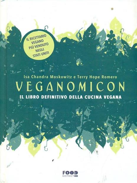 Veganomicon. Il libro definitivo della cucina vegana - Isa C. Moskowitz,Terry H. Romero - 2