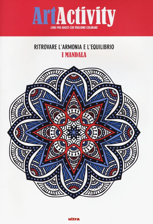 Art activity. Ritrovare l'armonia e l'equilibrio. I mandala. Ediz. illustrata - copertina