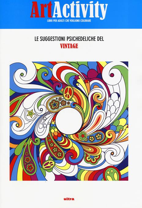 Art activity. Le suggestioni psichedeliche del vintage. Ediz. illustrata - copertina