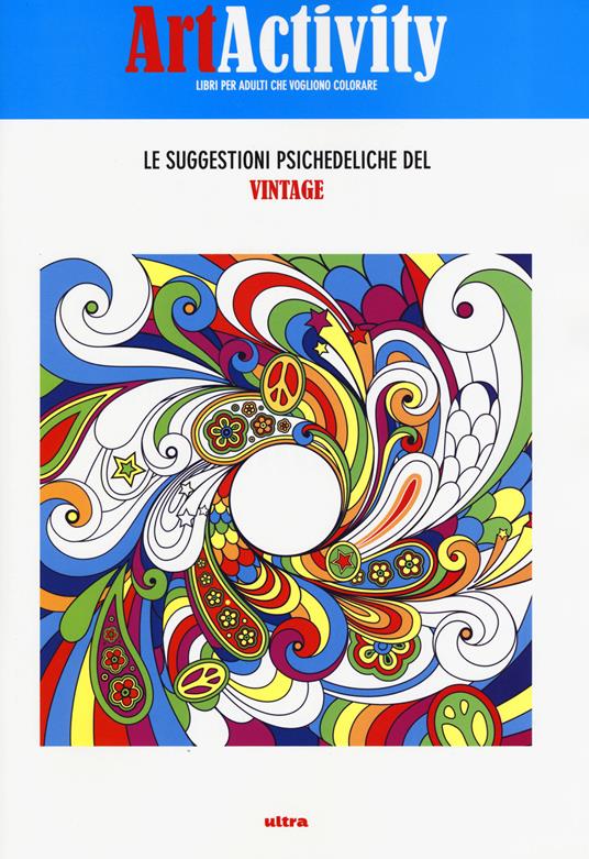 Art activity. Le suggestioni psichedeliche del vintage. Ediz. illustrata - copertina