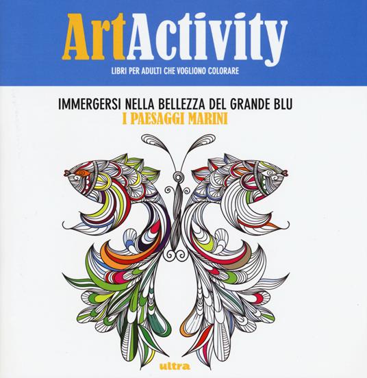 Art activity. Immergersi nella bellezza del grande blu. I paesaggi marini - copertina