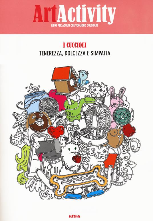 Art activity. I cuccioli. Tenerezza, dolcezza e simpatia - copertina