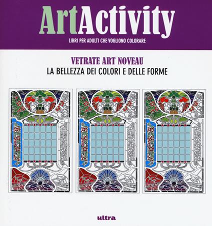 Art activity pocket. Vetrate Art nouveau. La bellezza dei colori e delle forme - copertina