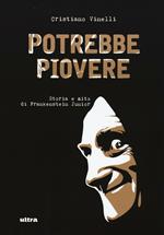 Potrebbe piovere. Storia e mito di Frankenstein Junior. Ediz. illustrata