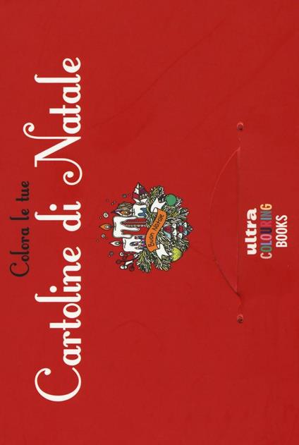 Colora le tue cartoline di Natale. Colouring books - copertina