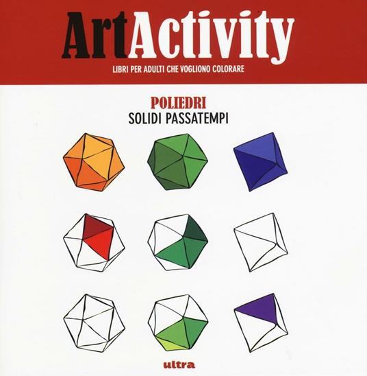 Art activity. Poliedri. Solidi passatempi - copertina