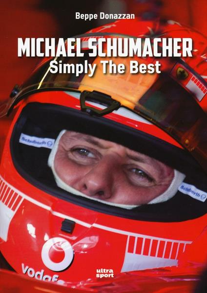 Michael Schumacher. Symply the best - Beppe Donazzan - copertina
