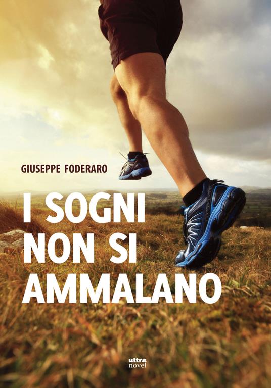 I sogni non si ammalano - Giuseppe Foderaro - copertina