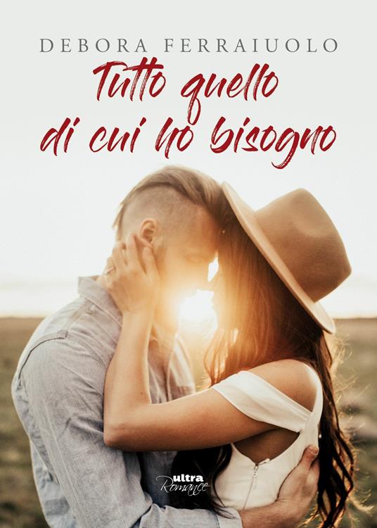 Tutto quello di cui ho bisogno. The Breathless Series. Vol. 1 - Debora Ferraiuolo - ebook