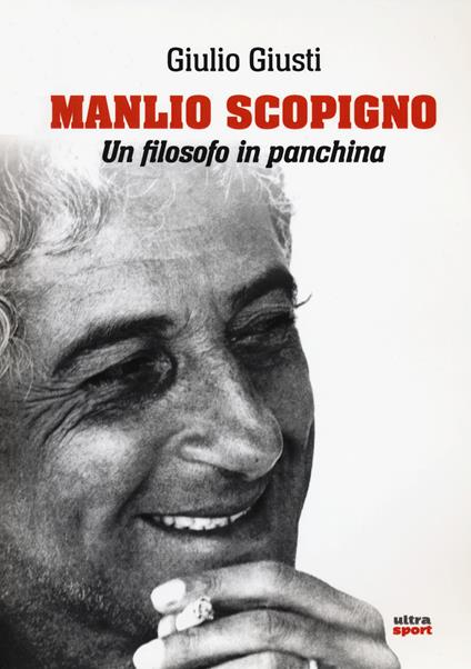 Manlio Scopigno. Un filosofo in panchina - Giulio Giusti - copertina
