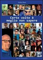 Certe volte è meglio non sapere