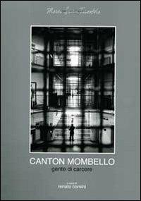 Canton Mombello. Gente di carcere - Renato Corsini - copertina