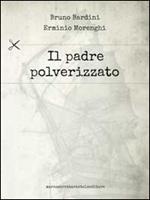 Il padre polverizzato
