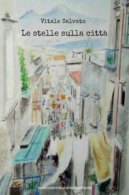 Le stelle sulla città - Vitale Salvato - copertina