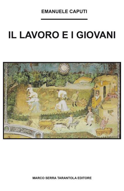 Il lavoro e i giovani - Emanuele Caputi - copertina
