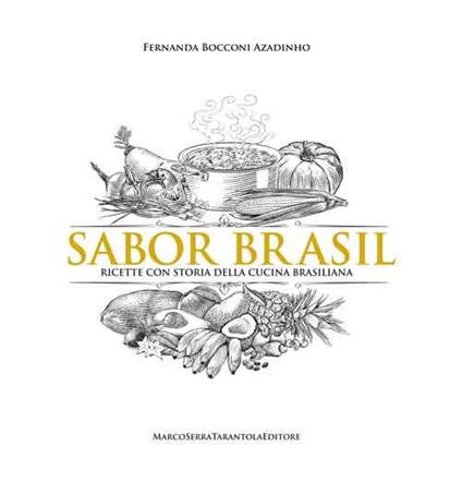 Sabor Brasil. Ricette e racconti della tradizione culinaria brasiliana - Fernanda Bocconi Azadinho - copertina