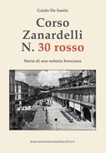 Corso Zanardelli n. 30 rosso. Storia di una sartoria bresciana
