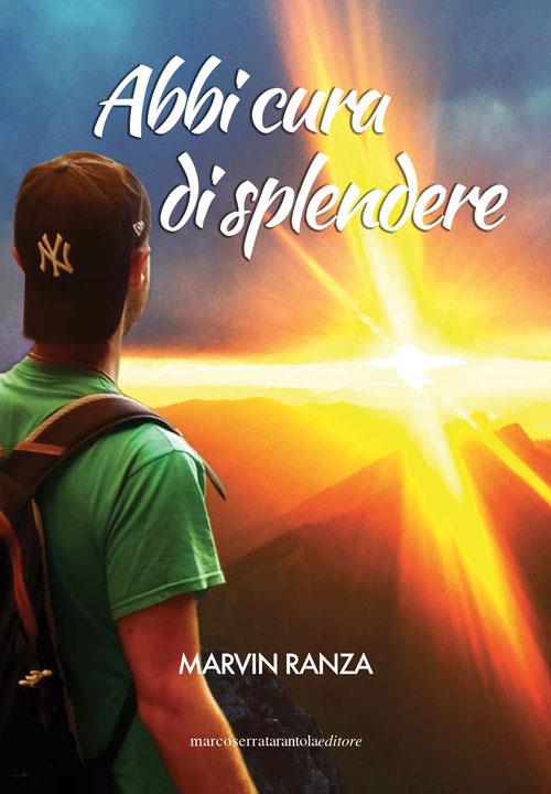 Abbi cura di splendere - Marvin Ranza - copertina