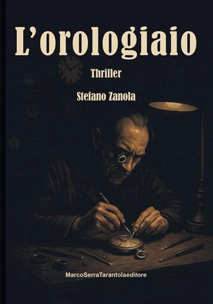 L'orologiaio - Stefano Zanola - copertina