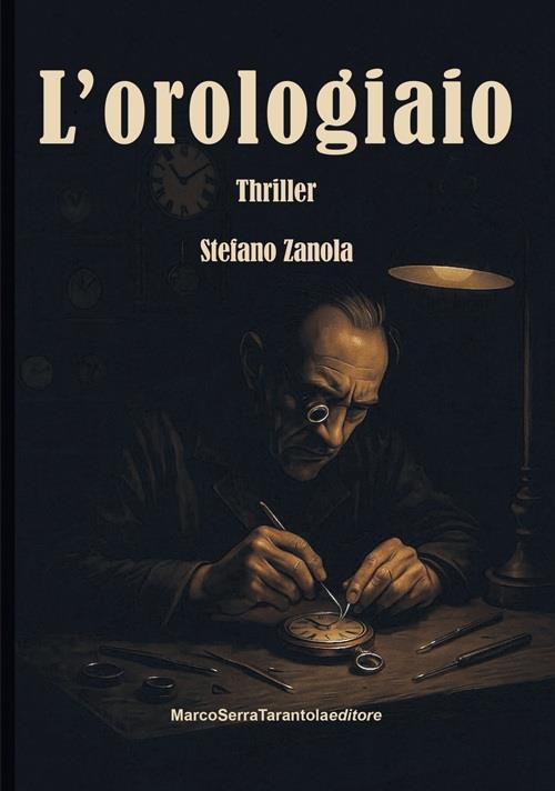L'orologiaio - Stefano Zanola - copertina