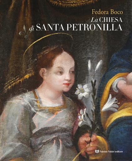La chiesa di Santa Petronilla - Fedora Boco - copertina