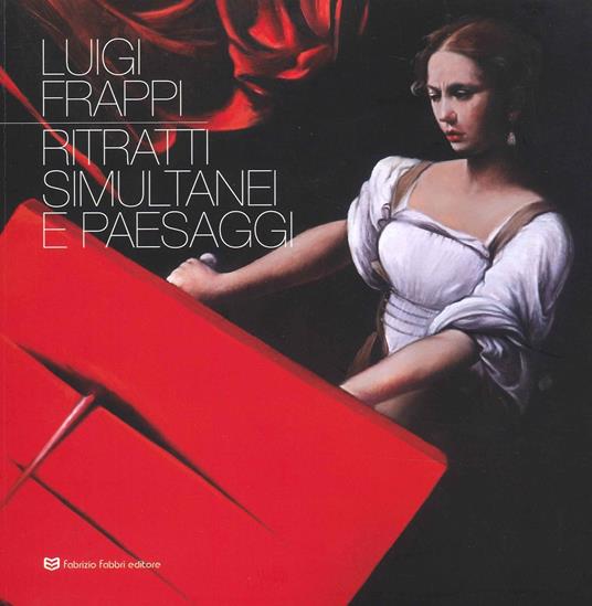 Luigi Frappi. Ritratti simultanei e paesaggi - copertina
