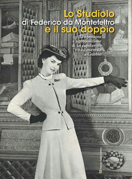 Lo studiolo. Di Federico da Montefeltro e il suo doppio - copertina