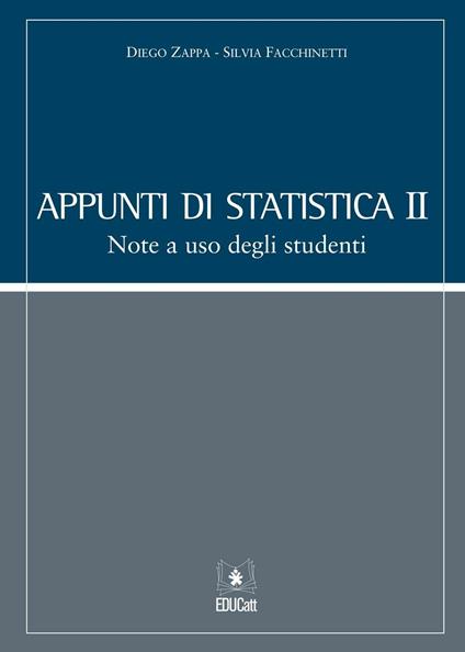 Appunti di statistica 2. Note a uso degli studenti - Diego Zappa,Silvia Facchinetti - copertina