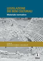 Legislazione dei beni culturali. Materiale normativo (2016)