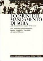 I comuni del mandamento di Sora dalla fine dell'Ottocento alla fine del Novecento. Con appendice di dati e notizie