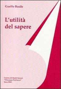 L' utilità del sapere - Guelfo Basile - copertina