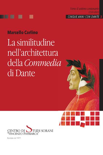 La similitudine nell'architettura della «Commedia» di Dante - Marcello Carlino - copertina