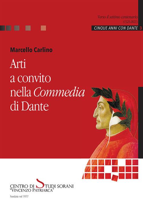 Arti a convito nella Commedia di Dante - Marcello Carlino - copertina