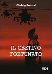 Il cretino fortunato