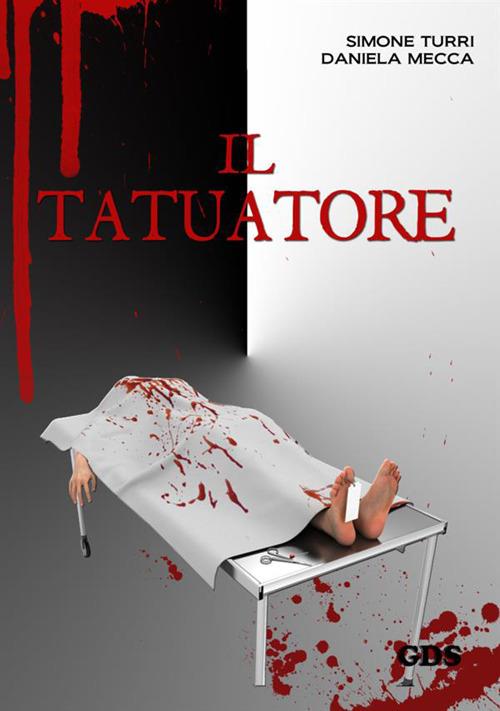 Il tatuatore - Simone Turri,Daniela Mecca - copertina