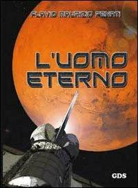 L' uomo eterno - Flavio Maurizio Penati - copertina