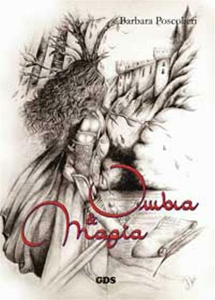 Ombra & magia - Barbara Poscolieri - ebook