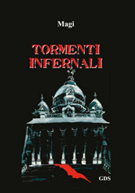 Tormenti infernali - Magi - ebook