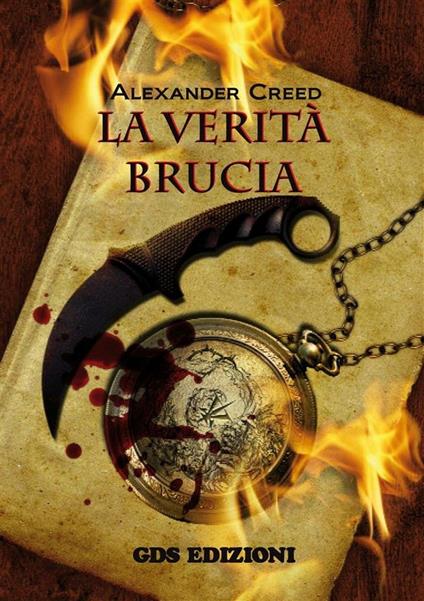 La verità brucia - Alexander Creed - ebook