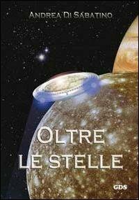 Oltre le stelle - Andrea Di Sabatino - copertina