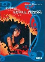 Sangue perenne. Deathless. Vol. 2