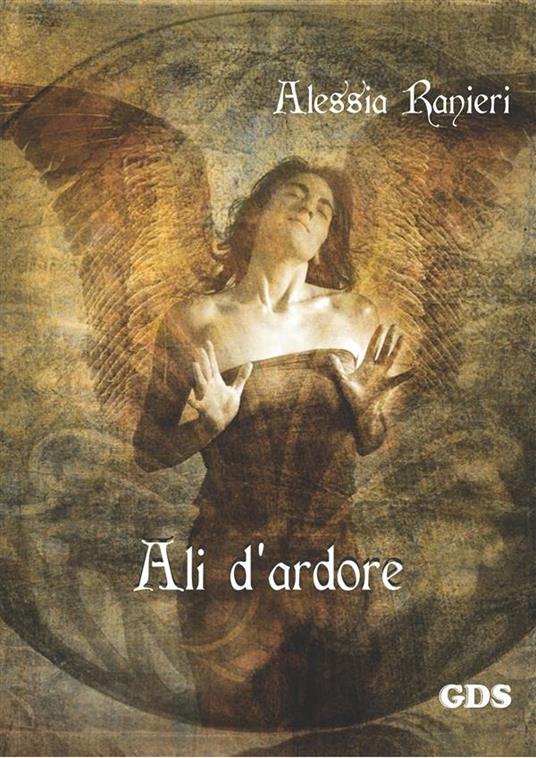 Ali d'ardore - Alessia Ranieri - ebook