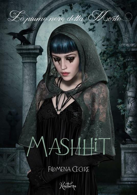Mashhit. Le piume nere della notte - Filomena Cecere - ebook