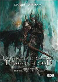 La foresta di Sandor. Dragonblood - Marzio Favognano - copertina
