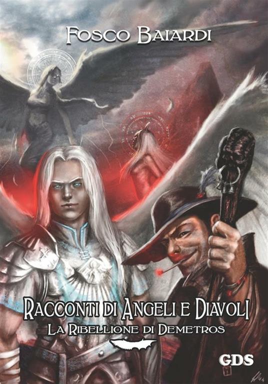 La ribellione di Demetros. Racconti di angeli e diavoli - Fosco Baiardi - ebook