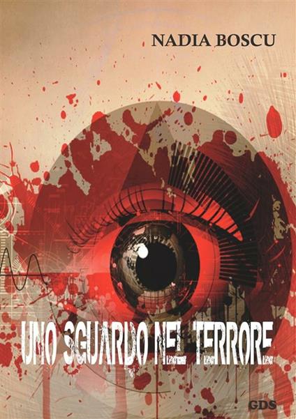 Uno sguardo nel terrore - Nadia Boscu - ebook